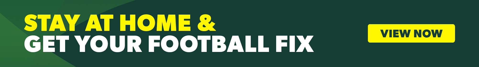Stay At Home: Football Fix View Now Stay At Home: Football Fix View Now