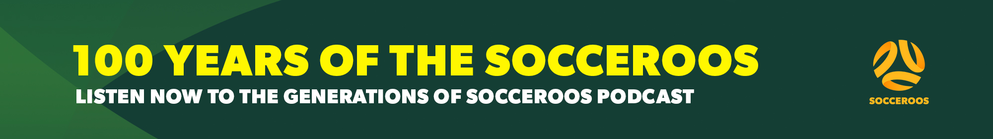 Generations of Socceroos podcast thin banner Generations of Socceroos podcast thin banner