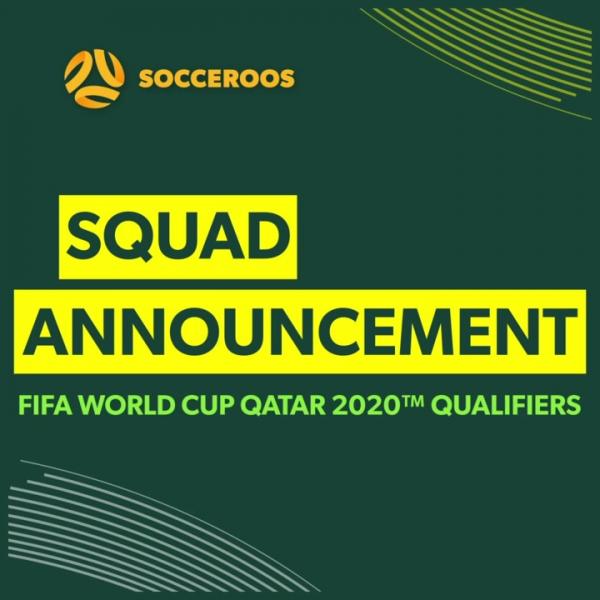 Socceroos Squad Announcement for June FIFA World Cup Qualifiers