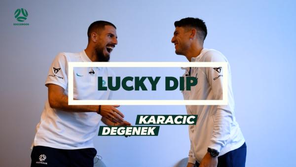 Lucky dip | Milos Degenek and Fran Karacic